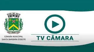 4ª REUNIÃO ORDINÁRIA - Câmara Municipal de Santa Bárbara d'Oeste