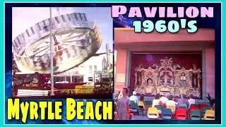 Myrtle Beach Pavilion in the 1960's! - Time Travel - Myrtle Beach, SC