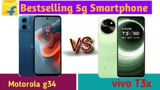 Moto G34 vs Vivo T3x: कौन सा फोन खरीदें? In-Depth Comparison | Flipkart bestselling smartphone