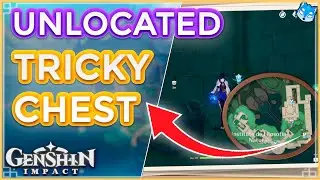 ⛲ Unlocated Tricky Chest | ⚜️ Court of Fontaine Region 🎁【Genshin Impact】 