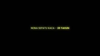 Nona Sepatu Kaca - 20 Tahun (Official Lyrics Video)