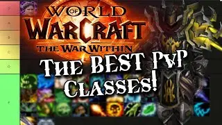 The ULTIMATE War Within PvP Tier list! DPS Healers and Tanks! WoW TWW 11.0.2 Launch Max Level