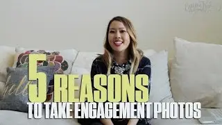 5 Reasons To Take Engagement Photos