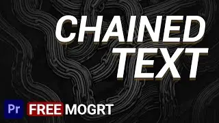 Chained Text and Chained Text Pro // MOGRT for Premiere Pro
