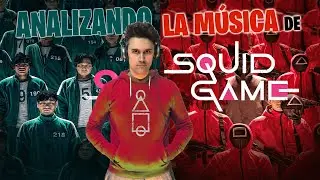 ANALIZANDO LA MÚSICA DE SQUID GAME 🎧 🔴🔺❌