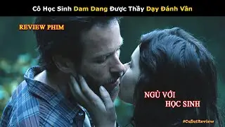 [Review Phim] Nữ Sinh Ngây Thơ Cho Thầy Giáo ''Đạo Dụ'' Nướng Nhờ Củ Khoai | Tóm Tắt Phim Hít Vào