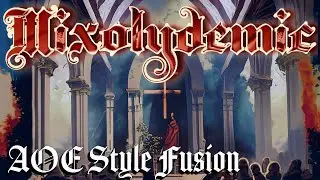 Mixolydemic | AOE II Style Fusion