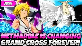*NETMARBLE IS CHANGING GRAND CROSS FOREVER!!!!!!!!!* WHAT THIS MEANS FOR THE FUTURE (7DS Grand Cross