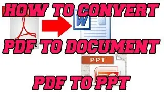 CONVERT PDF FILE TO PPT & PDF TO DOC