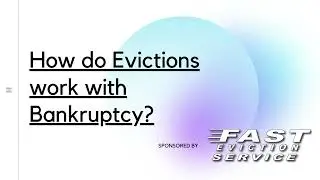 How do Evictions Work with Bankruptcy