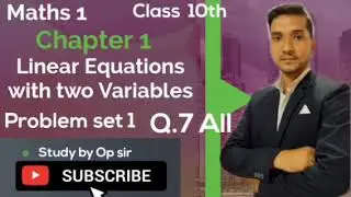 Class 10th Math 1 chapter 1 Linear Equation with two Variable Problem set Q.7 All solution by Op sir
