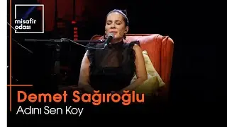 Demet Sağıroğlu - Adını Sen Koy (Misafir Odası)