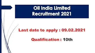 Oil India Recruitment 2021