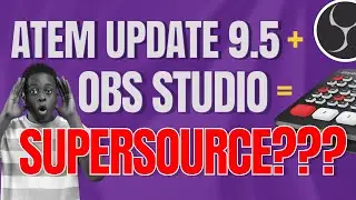 ATEM UPDATE + OBS = SUPERSOURCE on ATEM MINI PRO????