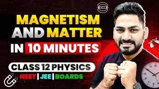 Magnetism and Matter in 10 minutes | Rapid Revision | Class 12 Physics