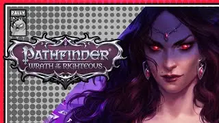 Pathfinder: Wrath of the Righteous - First Impressions and... More?