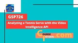 Analyzing a Tennis Serve with the Video Intelligence API | Qwiklabs [GSP726]