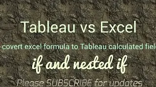 Tableau - If elseif and Nested if (converting excel formula)