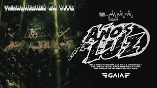 GAIA - Años Luz (Transmisión en Vivo)