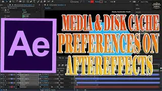 Media & Disk Cache Preferences on AfterEffects | AfterEffects Ultimate Guide|088 
