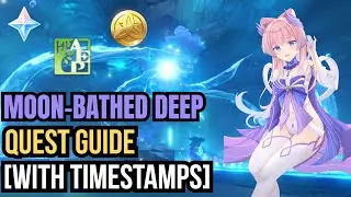 Moon-Bathed Deep Quest Guide | Genshin Impact [With Timestamps]