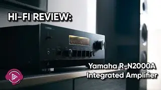 Yamaha R-N2000A Integrated Amp Review - An Early 2023 Award Contender?