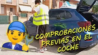 COMPROBACIONES PREVIAS EN EL COCHE