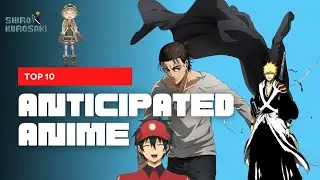 Top 10 Most Anticipated Anime of 2022