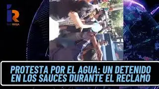 Hay un detenido tras las protestas por el agua en los sauces