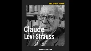 GREAT BOOKS 17: Claude Lévi-Strauss's Tristes Tropiques, with Denis Hollier (NYU) | Think About It