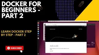 Docker for Beginners - Learn Docker Step by Step - Part 2