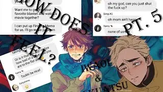 {Haikyuu Texts}•{IwaOi and SakuAtsu Angst Pt 5}•{How Does It Feel?}
