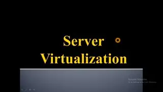 42. Server Virtualization in Hindi Version