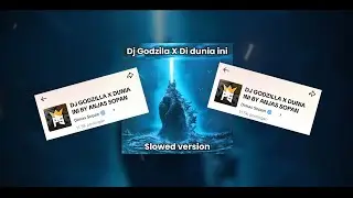 Dj Godzilla X Didunia Ini Tenang Aja (Slowed) | Remix by @Anjas_Sopan | Tiktok Version