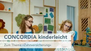 CONCORDIA kinderleicht: Zahnversicherung