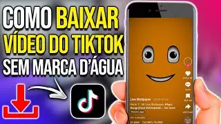 Como salvar vídeo do TikTok sem marca D'Água