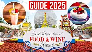 EPCOT Food & Wine Festival 2025: The Ultimate Guide!