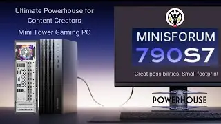 LIVE REVIEW: Minisforum 790S7 - Ultimate Powerhouse - Mini Tower Gaming and Creators with GPU