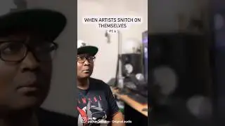 When Artists Snitch on Themselves (Pt. 4)