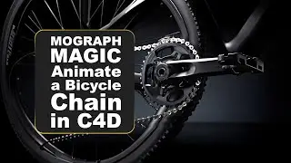 Mograph Magic Animate a Bicycle Chain in C4D