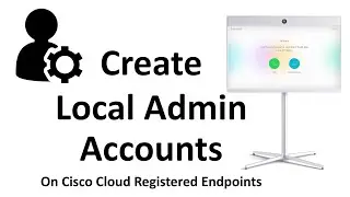How to Access Admin Interface on Webex Registered Video Endpoint
