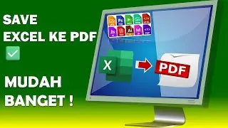 SAVE EXCEL KE PDF ✅ MUDAH BANGET! (Tutorial Lengkap)