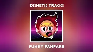 Funky Fanfare (Disnetic Tracks)