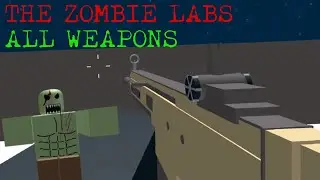 The Zombie Labs - All Weapons