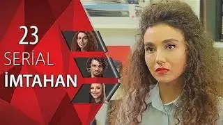 İmtahan (23-cü seriya)