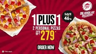 Enjoy 1Plus1 @Rs. 279* Only | Pizza Hut India