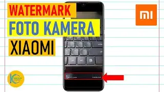 Cara Membuat Watermark Foto di Kamera HP Xiaomi. Redmi dan Poco