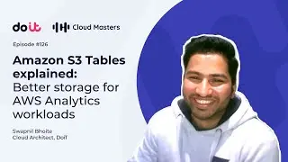 Amazon S3 Tables explained: Better storage for AWS Analytics workloads [