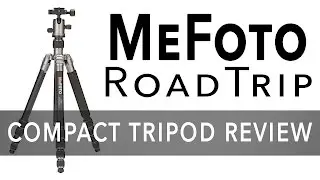Best Travel Tripod & Monopod - MeFoto RoadTrip Review