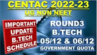 B.TECH NEW SCHEDULE 05/12 & 06/12 |CENTAC UG NON NEET 2022 OFFLINE MODE COUNSELLING | B.TECH VACANCY